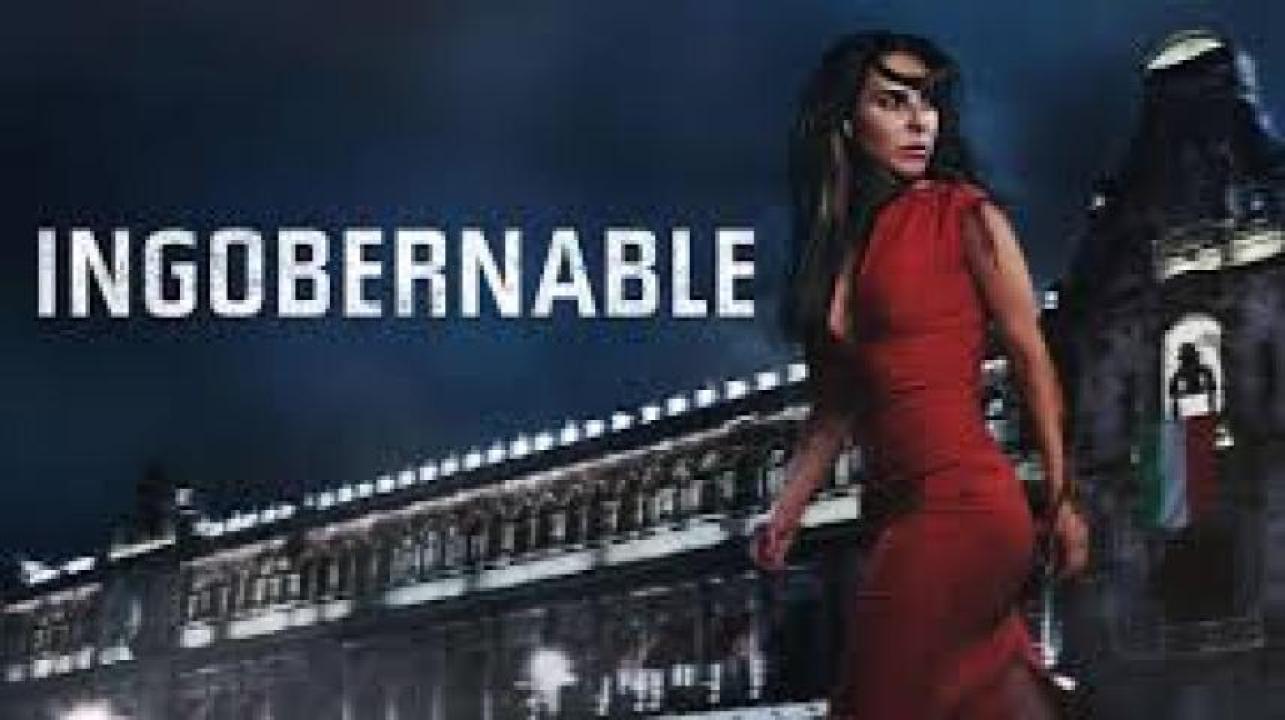 مسلسل Ingobernable مترجم - الموسم 1